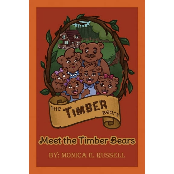 The Timber Bears: Meet the Timber Bears, (Paperback)