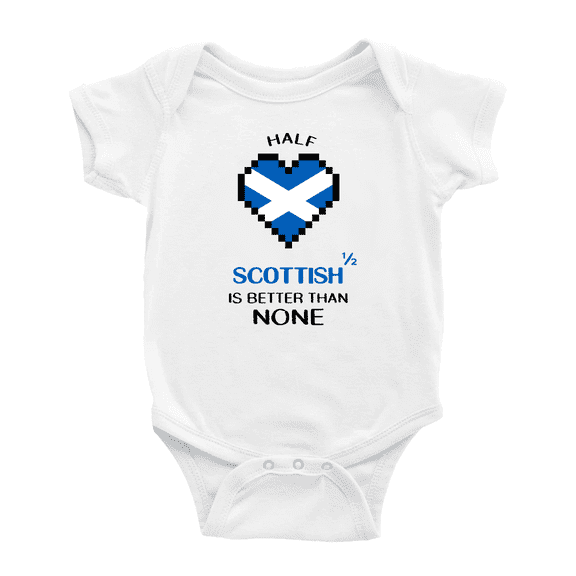Half Scottish Is Better Than None Cute Baby Bodysuit Romper (White, 0-3 Months)