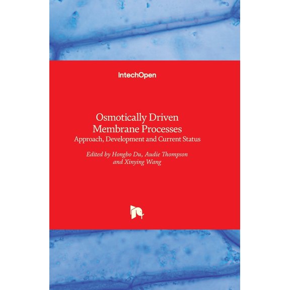 Osmotically Driven Membrane Processes: Approach, Development and Current Status (Hardcover)