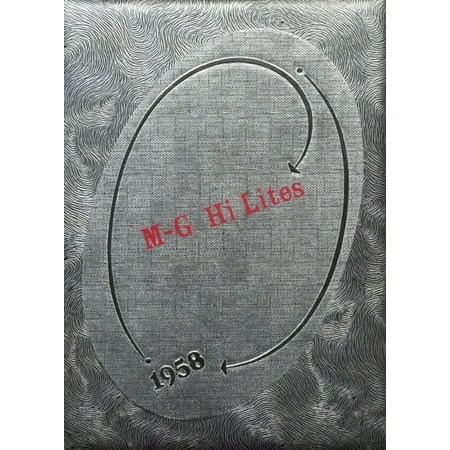(Custom Reprint) Yearbook: 1958 Malinta Grelton High School - M G Hi Lites Yearbook (Malinta OH)