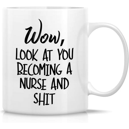 

Funny Mug - Wow Look at You Becoming a Nurse Graduation 11 Oz Ceramic Coffee Mugs - Funny Sarcasm Inspirational Motivational birthday gifts for friends coworkers siblings sister brother