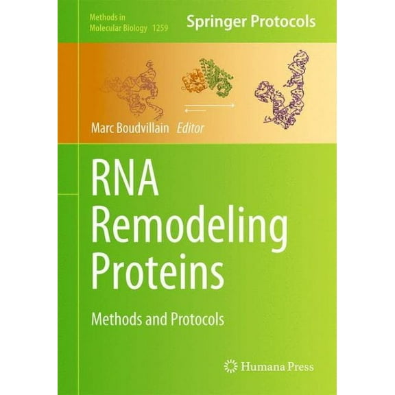 Methods in Molecular Biology: RNA Remodeling Proteins: Methods and Protocols (Hardcover)