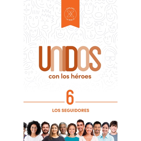 Pre-Owned Unidos Con Los Héroes, Volumen 6: Los Seguidores Volume 6 (Paperback) 1087751322 9781087751320