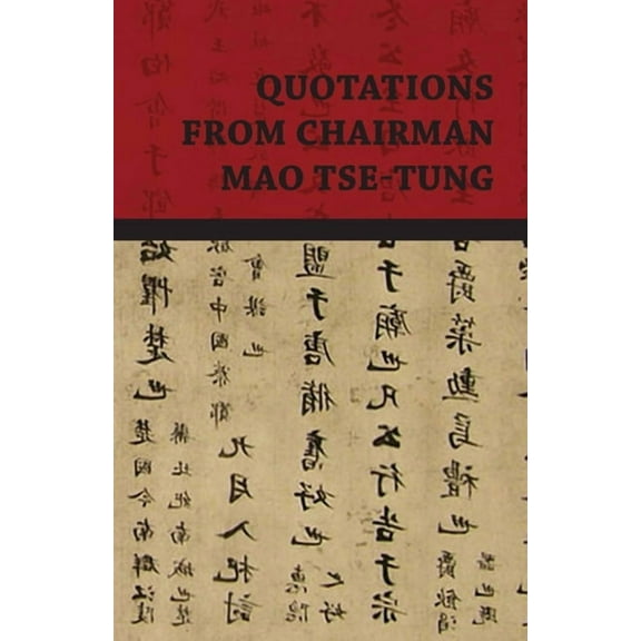 Quotations from Chairman Mao Tse-Tung, (Paperback)