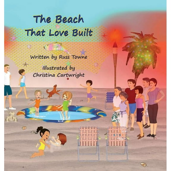 The Beach That Love Built, (Hardcover)