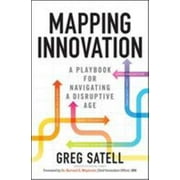 Mapping Innovation: A Playbook for Navigating a Disruptive Age [Hardcover - Used]