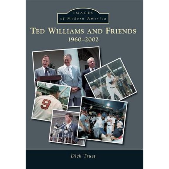 Pre-Owned Ted Williams and Friends: 1960-2002 (Paperback) 1467122947 9781467122948
