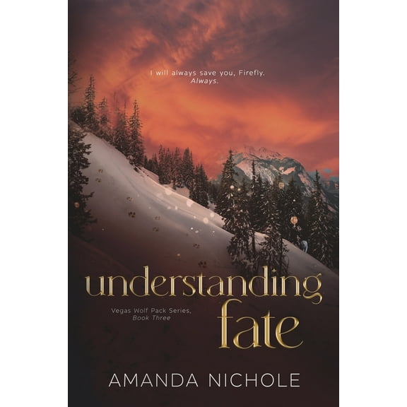 Understanding Fate: Vegas Wolf Pack Series Book 3, (Paperback)