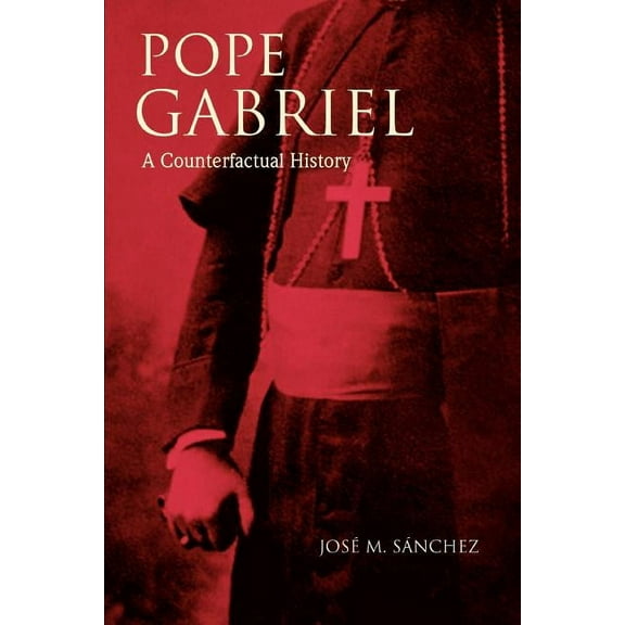 Pope Gabriel : A Counterfactual History