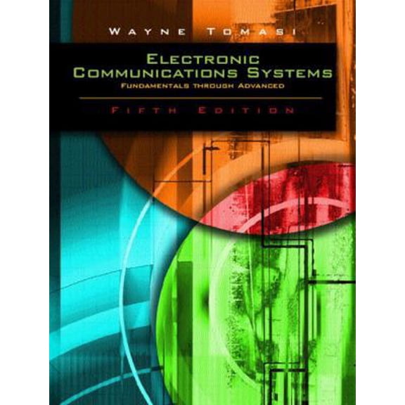 Pre-Owned Advanced Electronic Communications Systems (6th Edition) (Paperback) 0130453501 9780130453501