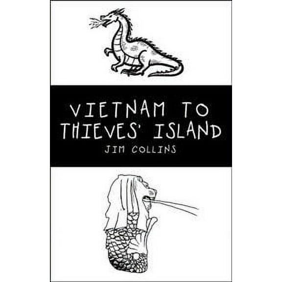 Vietnam to Thieves' Island (Hardcover)