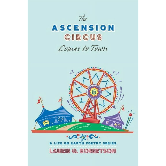 The Ascension Circus Comes to Town (Paperback)