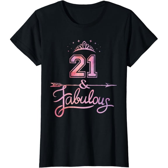 Women 21 Years Old And Fabulous Happy 21st Birthday T-Shirt