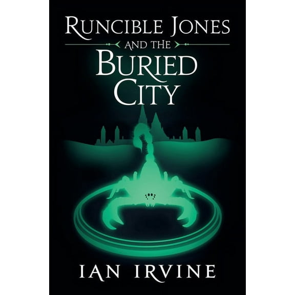 Runcible Jones Quartet Runcible Jones and the Buried City, Book 2, (Paperback)