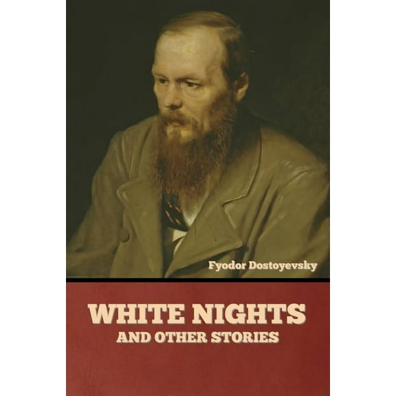 White Nights and Other Stories, (Paperback)