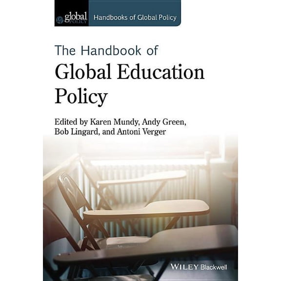 Handbooks of Global Policy Handbook of Global Education Policy, (Hardcover)