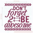 thumbnail image 2 of Don't Forget to Be Awesome Decor Vinyl Inspirational Room Art Wall Stickers, 23x23-Inch, Berry, 2 of 5