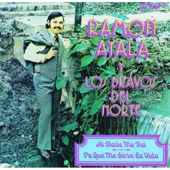 Ramon Ayala Y Sus Bravos Del Norte - Al Baile Me Fui | Pa'que Me Sirve La Vida (CD)