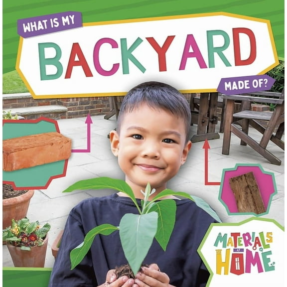 What Is My Backyard Made Of?, (Paperback)