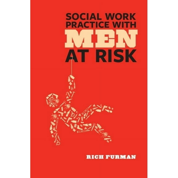 Social Work Practice with Men at Risk, (Hardcover)