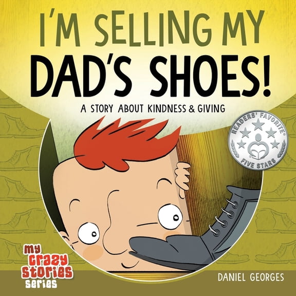 My Crazy Stories I'm Selling My Dad's Shoes!, Book 3, (Paperback)
