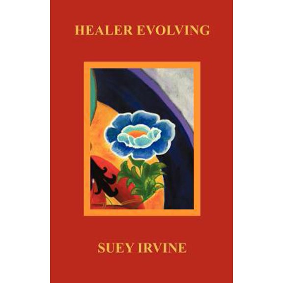 Pre-Owned Healer Evolving (Paperback) 1452539731 9781452539737