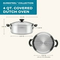 thumbnail image 4 of Farberware SureSteel 4 Quart Brushed Stainless Steel Dutch Oven / Stockpot with Glass Lid, Induction Compatible, Dishwasher Safe, Metal Utensil Safe, Stainless Steel, 4 of 13