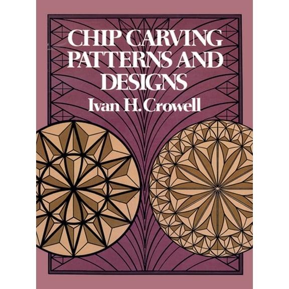 Dover Woodworking: Chip Carving Patterns and Designs (Paperback)