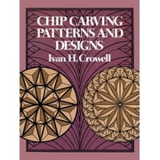 Dover Woodworking: Chip Carving Patterns and Designs (Paperback)