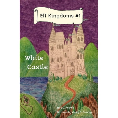 Elf Kingdom # 1: White Castle - eBook (Stronghold Kingdoms Best Castle Design)