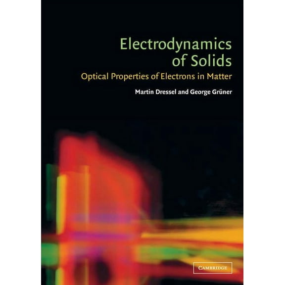 Electrodynamics of Solids, (Hardcover)