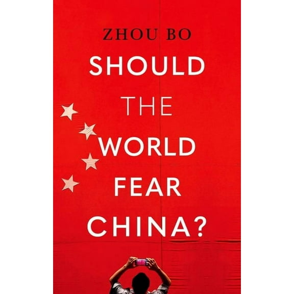 Should the World Fear China?, (Hardcover)