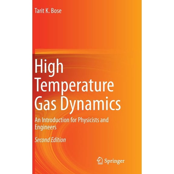High Temperature Gas Dynamics: An Introduction for Physicists and Engineers, (Hardcover)