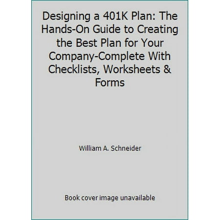 Pre-Owned Designing a 401k Plan (Hardcover) 155738830X 9781557388308