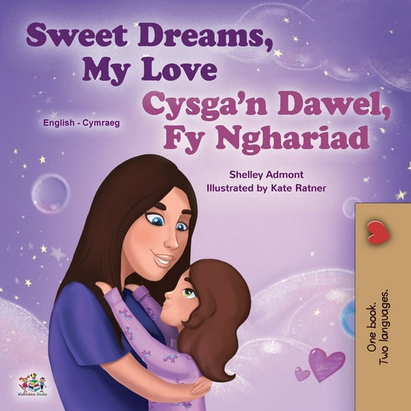 English Welsh Bilingual Collection Sweet Dreams, My Love (English Welsh Bilingual Book for Kids), (Paperback)