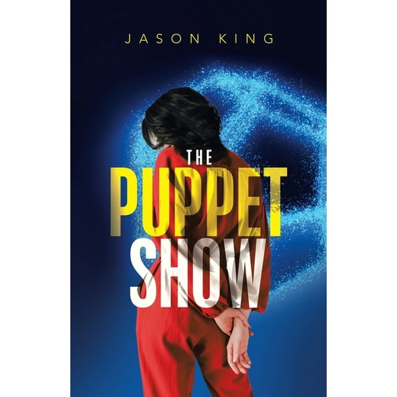 The Puppet Show (Paperback) by Jason King
