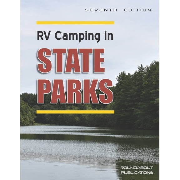 RV Camping in State Parks, 7th Edition (Paperback) by Roundabout Publications