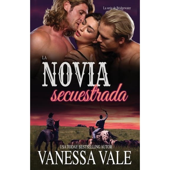 La Serie de Bridgewater: La novia secuestrada (Paperback)