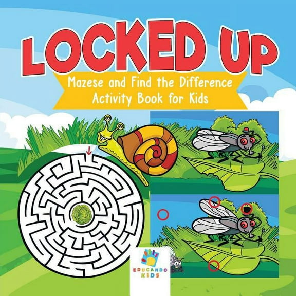 Locked Up Mazes and Find the Difference Activity Book for Kids, (Paperback)
