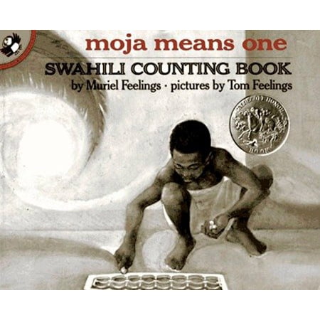 Moja Means One : Swahili Counting Book (Best Way To Learn Swahili)