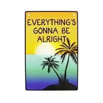 Everything's Gonna Be Alright Metal Tropical Beach Wall Sign Inspirational Home Decor