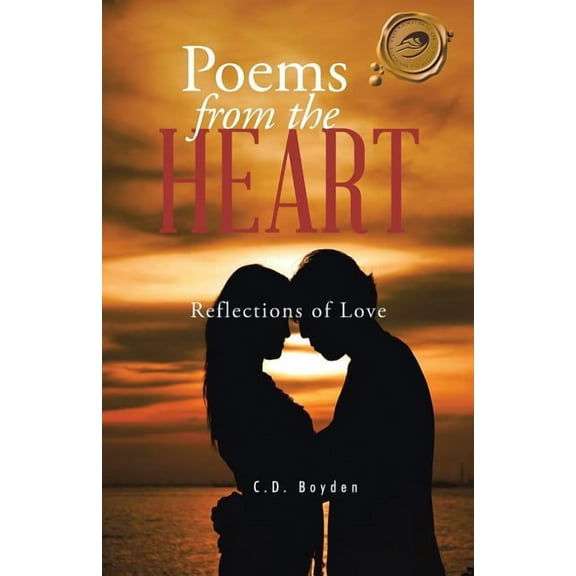 Poems from the Heart : Reflections of Love