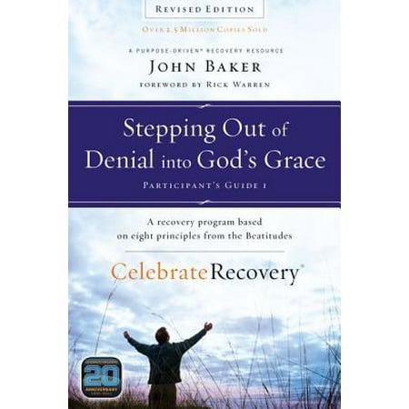 Stepping Out of Denial Into God's Grace : A Recovery Program Based on Eight Principles from the