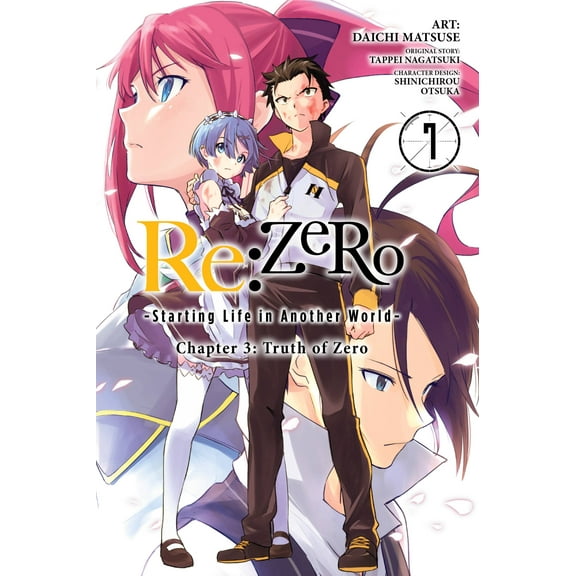 Re:ZERO -Starting Life in Another World-, Chapter 3: Truth of Zero Manga: Re:ZERO -Starting Life in Another World-, Chapter 3: Truth of Zero, Vol. 7 (manga) (Series #7) (Paperback)