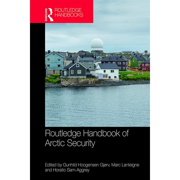 Routledge Handbook of Arctic Security, (Hardcover)