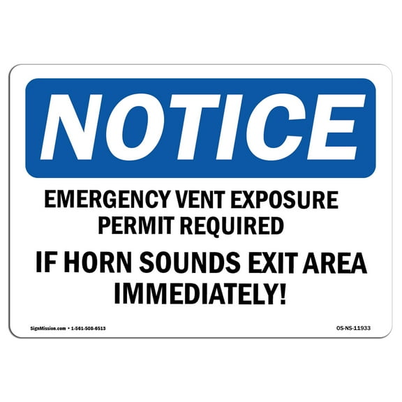 SignMission OS-NS-A-1218-L-11933 12 x 18 in. OSHA Notice Sign - Emergency Venting Exposure Permit Required