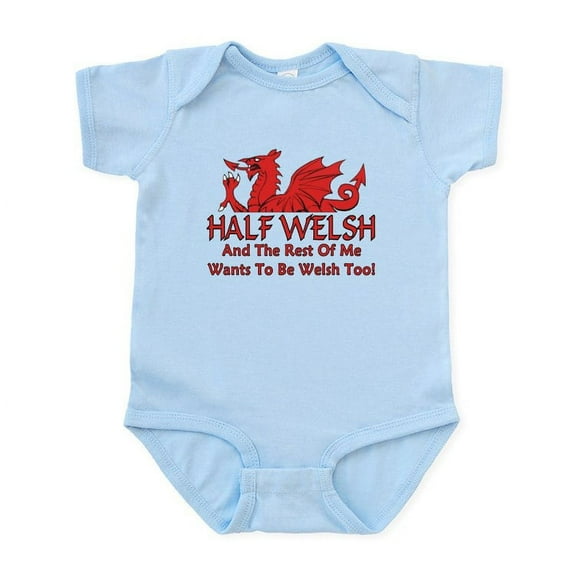 CafePress - ...Half Welsh... Body Suit - Baby Light Bodysuit, Size Newborn - 24 Months