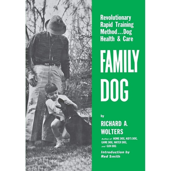 Family Dog: Revolutionary Rapid Training Method..Dog Health & Care, (Paperback)