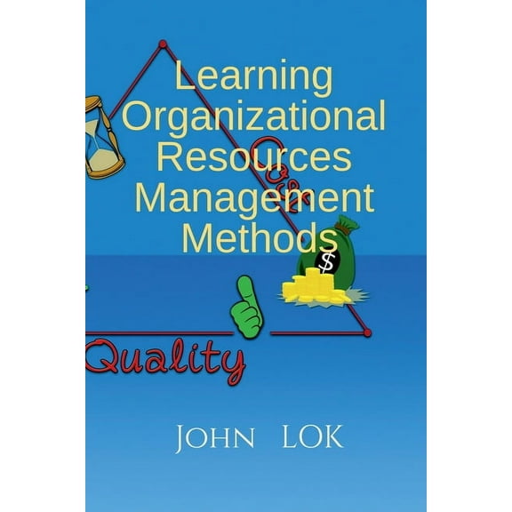 Learning Organizational Resources Management Methods, (Paperback)