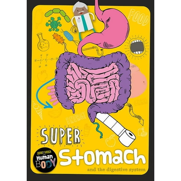 Journey Through the Human Body: Super Stomach (Hardcover)